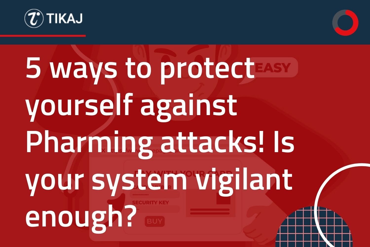 Understanding Pharming Attacks: 5 Prevention Strategies and Tips