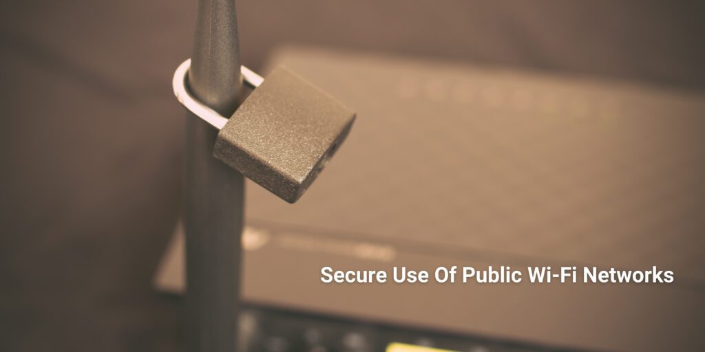 Secure use of public Wi-Fi networks - Cyber security tips for employees