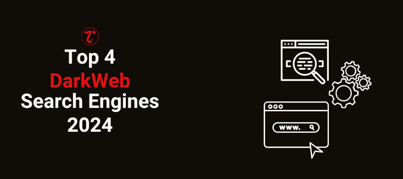 Top 4 Darkweb Search Engines